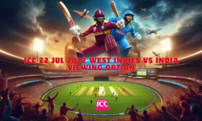 icc 22 jul 2022 west indies vs india viewing option