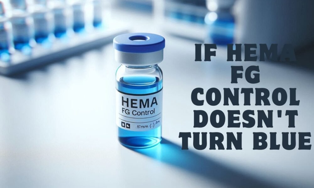 if hema fg control doesn't turn blue