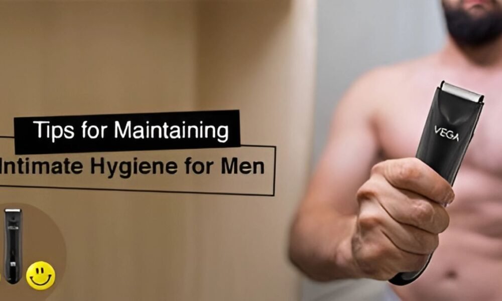 Intimate Hygiene for Men