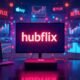 hubflix in